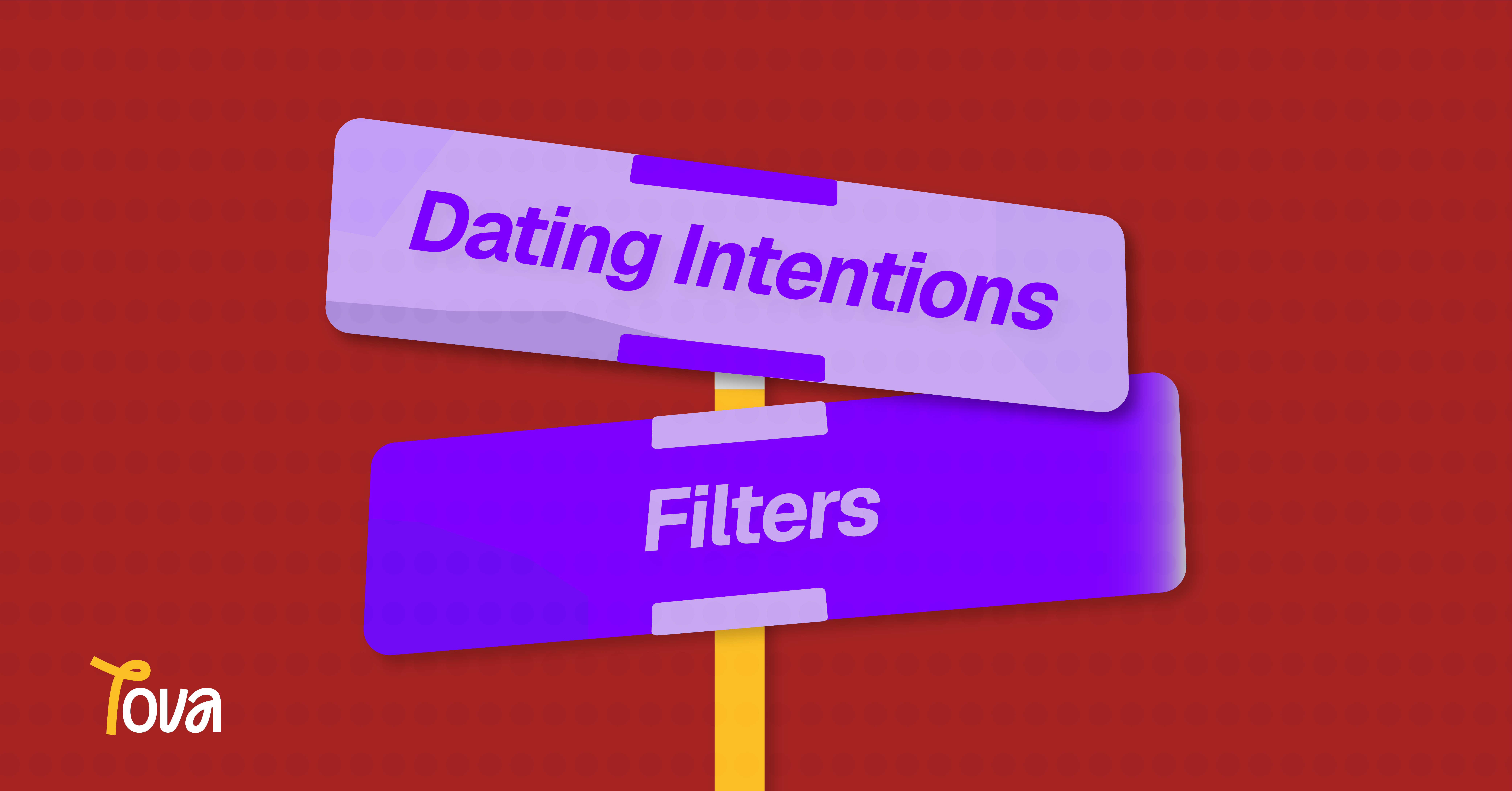 Tova Dating Preferences Explained: How To Filter For Exactly Who You Are Looking For